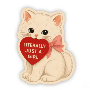 Literally Just A Girl Kitty Sticker