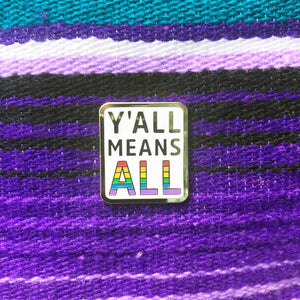 Y'all Means All Pin by Namepinding